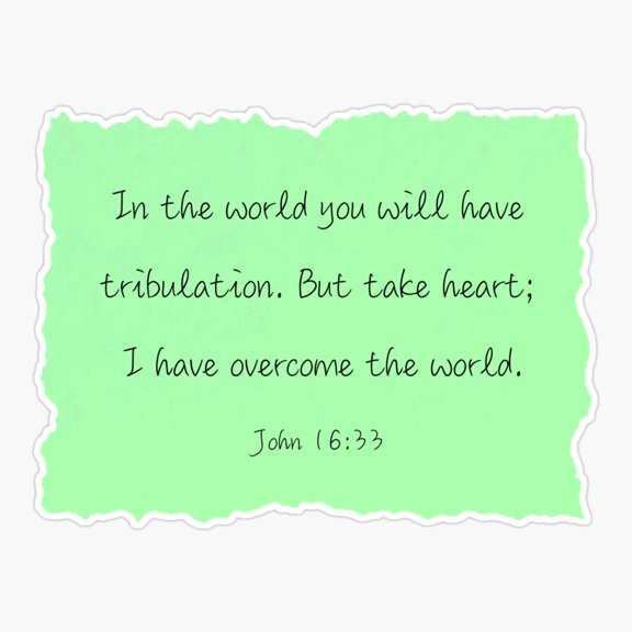 John 16:33 Green Sticker