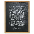 thumbnail image 1 of John 16:33 Peace Take Heart I have Overcome the World Christian Bible Verse Quote Scripture Typography Art Print Framed Poster Wall Decor 12x16 inch, 1 of 5