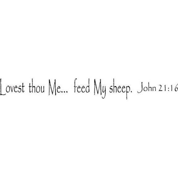 John 21:16, Bible Verse Vinyl Wall Decal by Scripture Wall Art, 3"x22" Black
