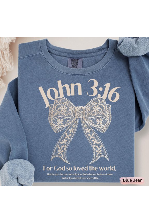 John 3 16 Bow TShirt Christian Scripture Pullover