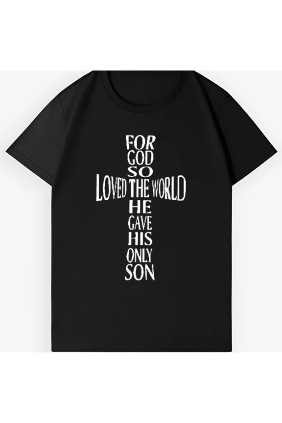 John 3 16 Christian Cross Shape Verse Black White Tee Unisex T-Shirt ,up to size 5XL