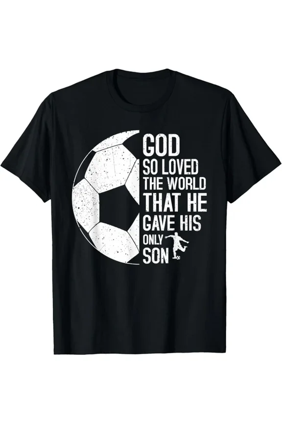 John 3 16 Christian Soccer Graphic Design Casual T-Shirt