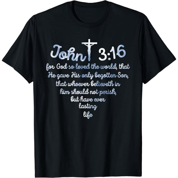 John 3:16 For God So Loved The World Jesus T-Shirt