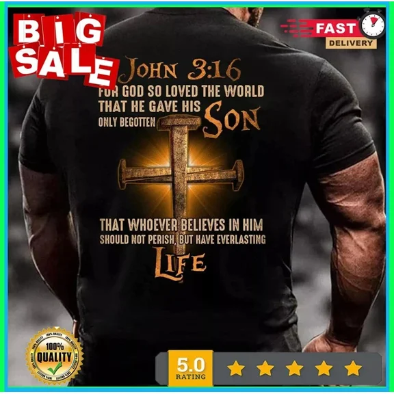 John 3 16 For God So Loved The World That He Gave His Son Christian T-Shirt Unisex S-5XL Hot Trending Shirt, Vintage Birthday Gift