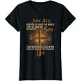 thumbnail image 1 of John 3:16 For God So Loved The World That He Gave His Son T-Shirt, 1 of 3