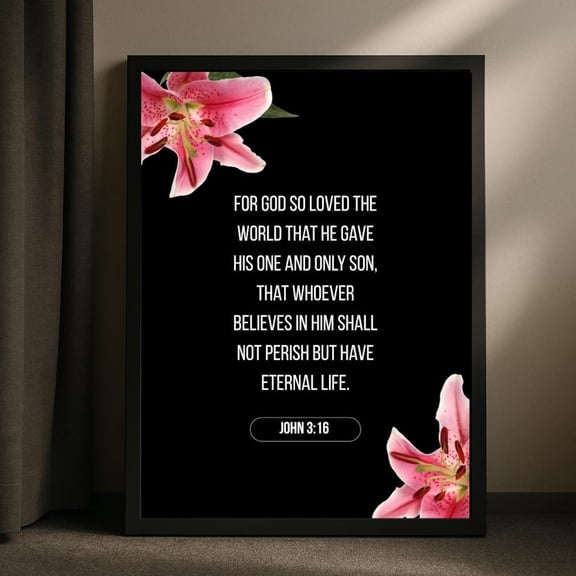 John 3:16 Scripture Print Pink Lilies Christian Wall Art Unframed Paper Print