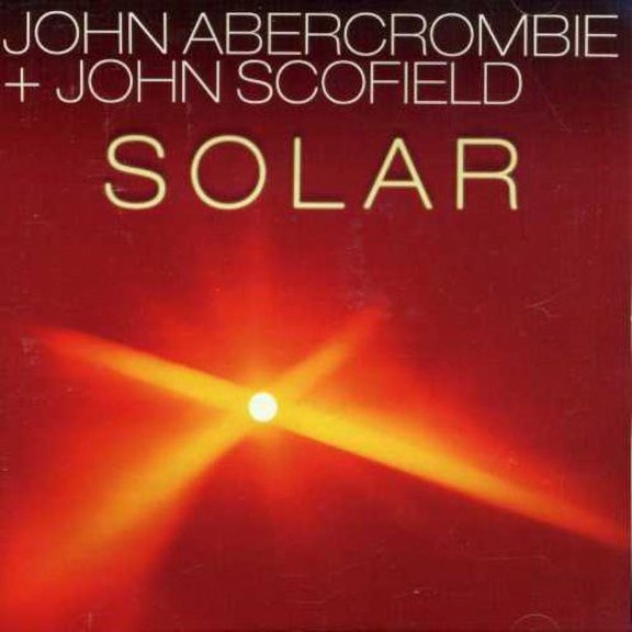 John Abercrombie - Solar - Music & Performance - CD