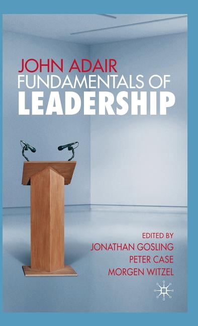 John Adair Fundamentals Of Leadership Hardcover Walmart john-adair-fundamentals-of-leadership-hardcover-walmart