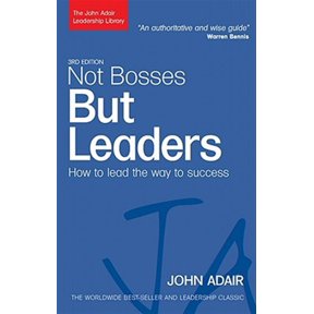 Pre-Owned Not Bosses But Leaders: How to Lead the Way to Success (Paperback) 0749454814 9780749454814