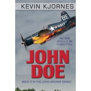 John Archer John Doe No One Should Be Forgotten! Paperback