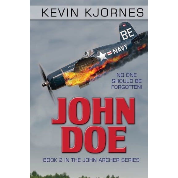 John Archer: John Doe: No One Should Be Forgotten! (Paperback)