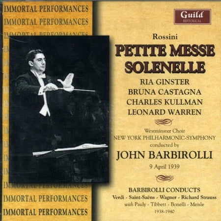 John Barbirolli - Petite Messe Solenelle & Other Rarities - Music & Performance - CD