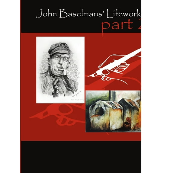 John Baselmans' Lifework (Part 2), (Paperback)