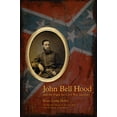 thumbnail image 1 of John Bell Hood and the Fight for Civil War Memory, (Paperback), 1 of 1