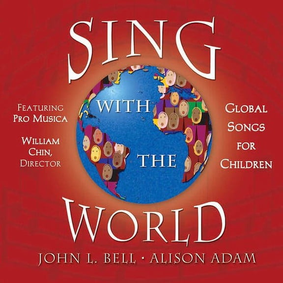 John Bell - Sing with the World - Music & Performance - CD