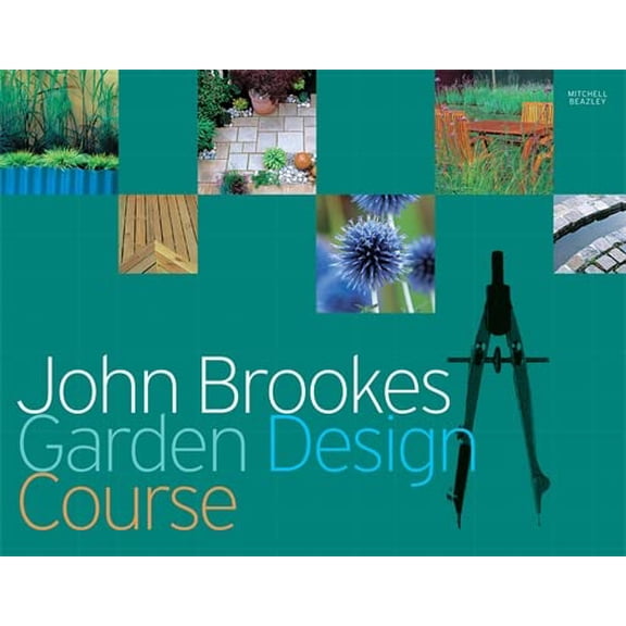 Pre-Owned John Brookes Garden Design Course. (Hardcover) 1845332997 9781845332990