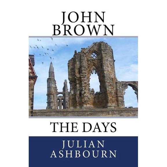 John Brown: The Days (Paperback)