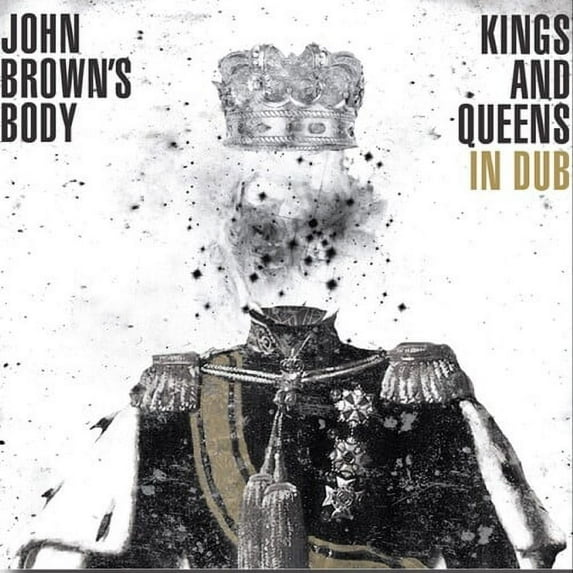 John Brown's Body - Kings & Queens in Dub - Music & Performance - CD