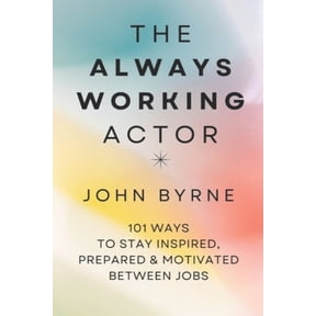 John Byrne The Always Working Actor (Paperback)