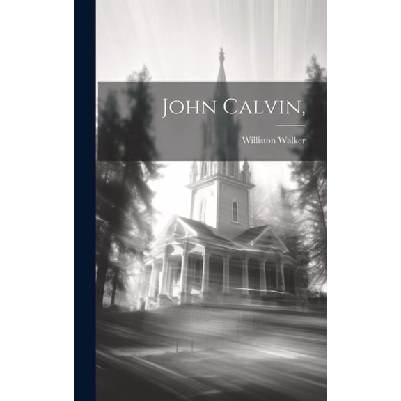 John Calvin, (Hardcover)
