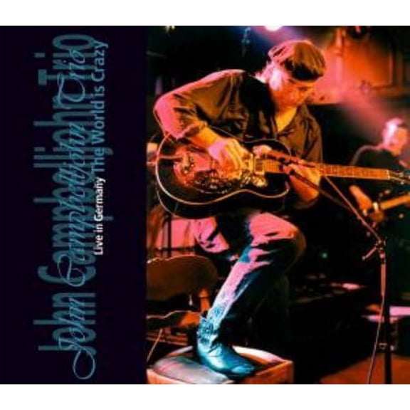 John Campbelljohn - World Is Crazy: Live - Music & Performance - CD