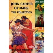 EDGAR RICE BURROUGHS; FRANK SCHOONOVER; J ALLEN ST JOHN John Carter of Mars: The Collection - A Princess of Mars; The Gods of Mars; The Warlord of Mars; Thuvia, Maid of Mars; The Chessmen of Mars (Paperback)
