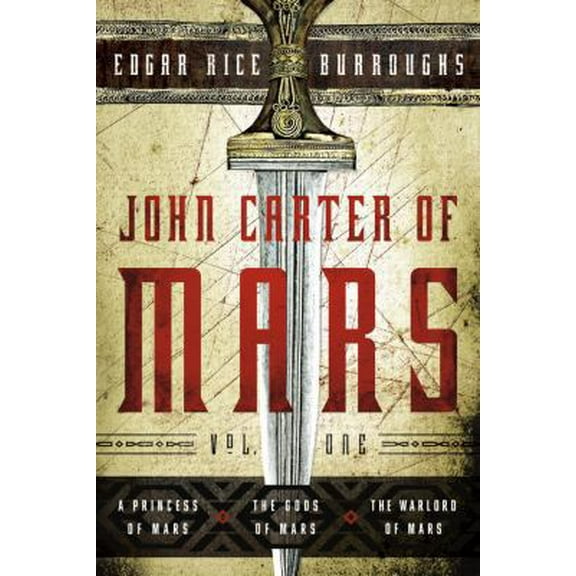 Pre-Owned John Carter of Mars: Vol. 1: A Princess of Mars, The Gods of Mars, The Warlord of Mars (John Carter of Mars Series) (Paperback) 1435134419 9781435134416