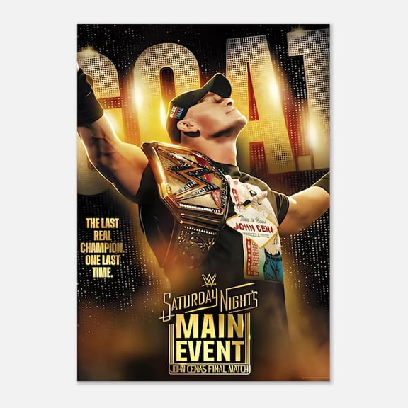 John Cena's final match at the WWE Main Event 2025 poster , a striking sports-themed wall art piece Size 24x36 unframed