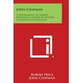 thumbnail image 1 of John Chapman: A Bibliography Of Johnny Appleseed In American History, Literature And Folklore, 1 of 1