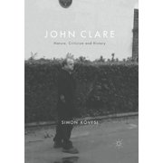 John Clare Nature, Criticism and History, Paperback