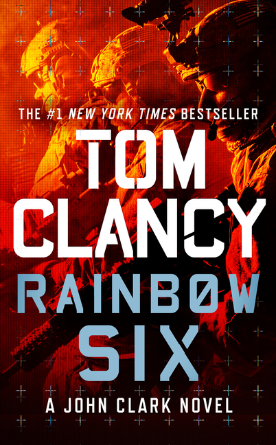 John Clark Novel, A: Rainbow Six (Series #2) (Paperback) - image 1 of 1