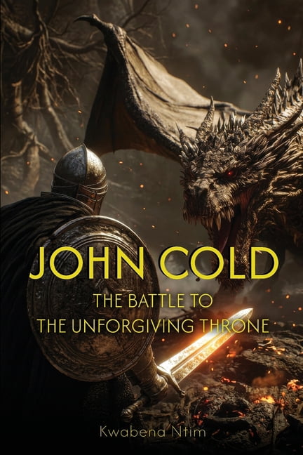 John Cold: The Battle to the Unforgiving Throne, (Paperback)