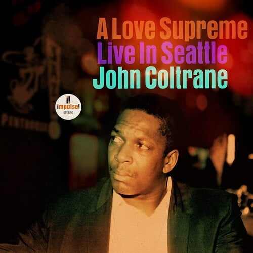 John Coltrane - A Love Supreme: Live In Seattle - Music & Performance - Vinyl