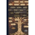 thumbnail image 1 of John Crowe and his Descendants, a Genealogy (Hardcover), 1 of 1