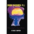 thumbnail image 1 of John Crusher P.I.: The Velvet Clad Hooker, (Hardcover), 1 of 1
