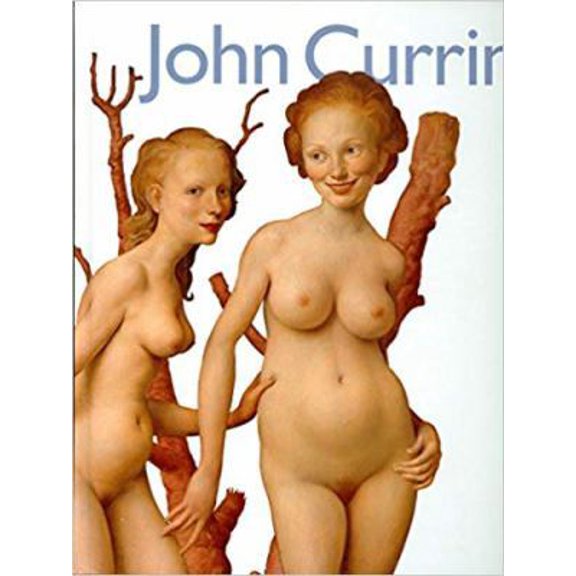 Pre-Owned John Currin (Hardcover) 0810991888 9780810991880