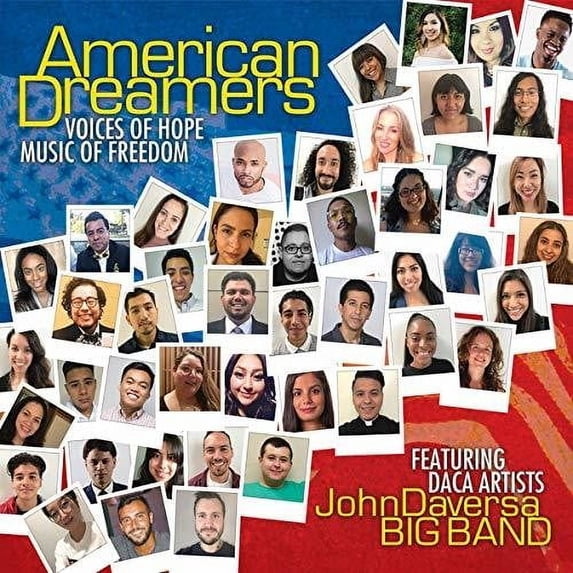 John Daversa - American Dreamers: Voices Of Hope, Music Of Freedom - Music & Performance - CD