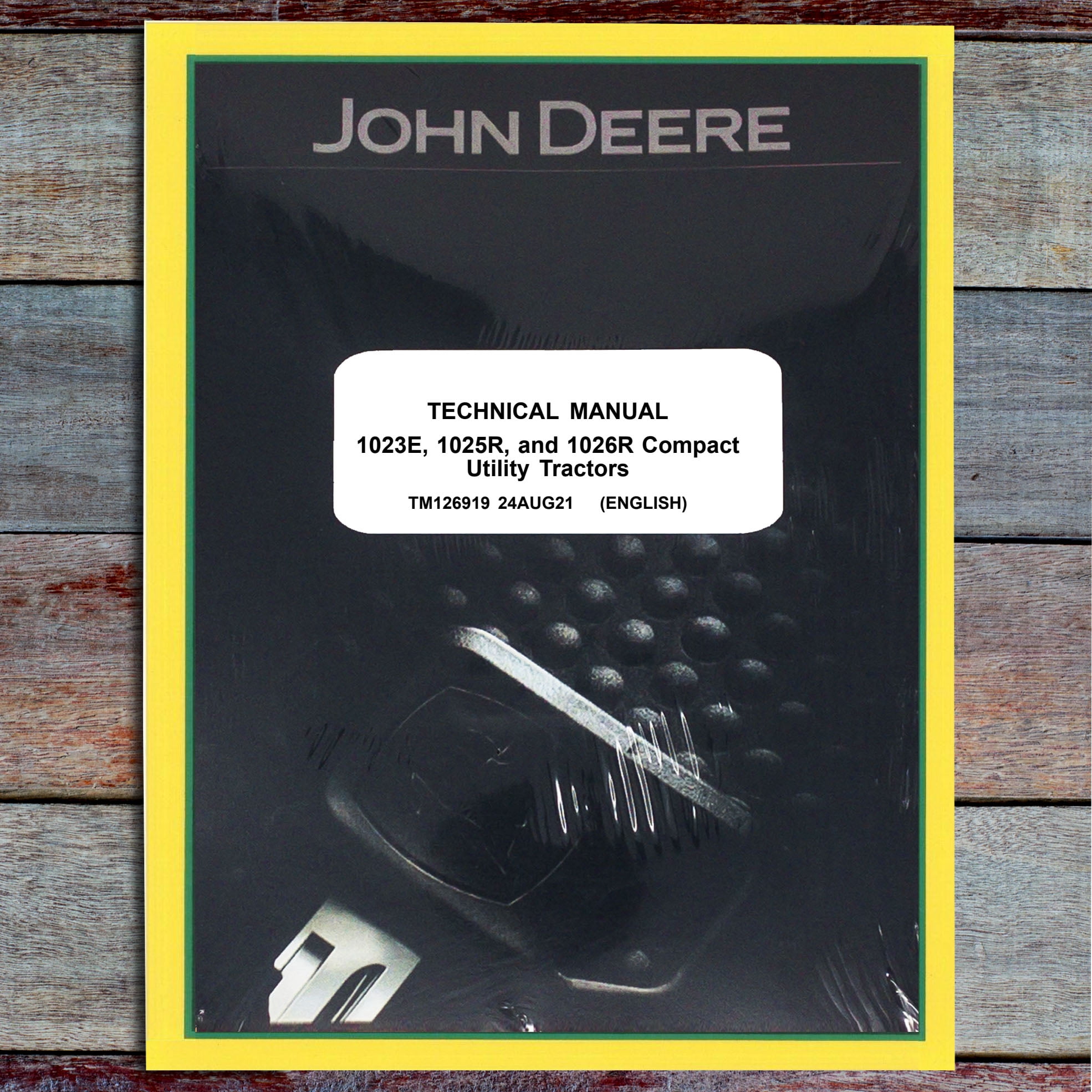 John Deere 1023E 1025R 1026R Tractor Service Manual - Part Number # TM126919