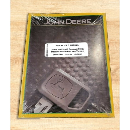 John Deere 2032R 2038R Tractor Owners & Operation Manual - Part Number # OMLVU31185