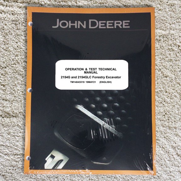 John Deere 2154G 2154GLC Forestry Excavator Operation & Test Service Manual - Part Number # TM14043X19