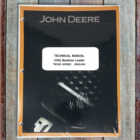 John Deere 310G Backhoe Loader Operation & Test Service Manual - Part Number # TM1885