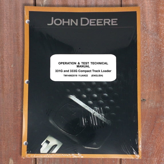 John Deere 331G, 333G Skid Steer Operation & Test Service Manual - Part Number # TM14062X19