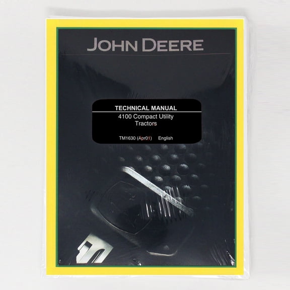 John Deere 4100 Utility Tractor   Service Manual - Part Number # TM1630