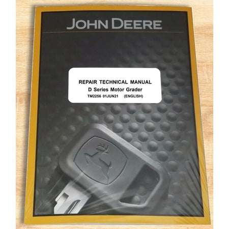 John Deere 670D, 672D, 770D,772D,870D,872D Motor Graders Motor Grader Service Manual - Part Number # TM2256
