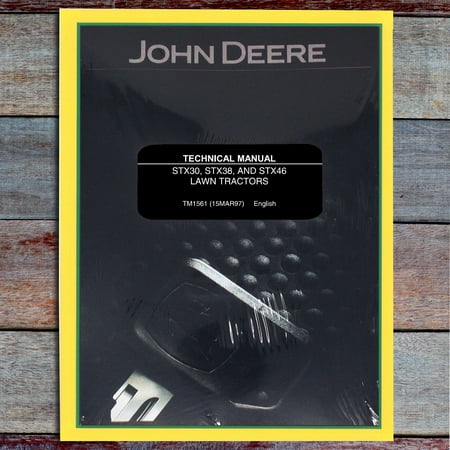 John Deere STX30, STX38, STX46 Lawn Tractor Service Manual - Part Number # TM1561