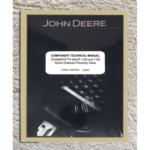 John Deere Teammate II 2561R 1100 & 1150 Outboard Plantery Axles Engine Service Manual - Part Number # CTM44
