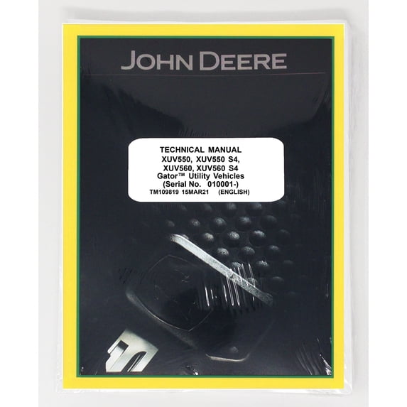 John Deere XUV550 & S4, XUV560 & S4 Utility Vehicle Service Manual - Part Number # Deere TM109819