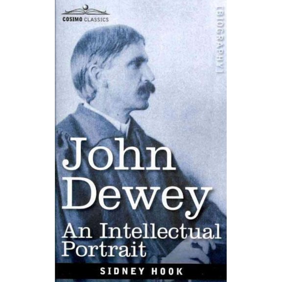 John Dewey: An Intellectual Portrait (Paperback)