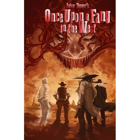 John Dover's Fang Once Upon A Fang in the West, Book 1, (Paperback)