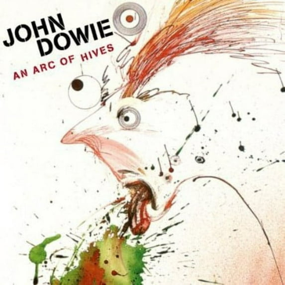 John Dowie - An Arc of Hives - Music & Performance - CD